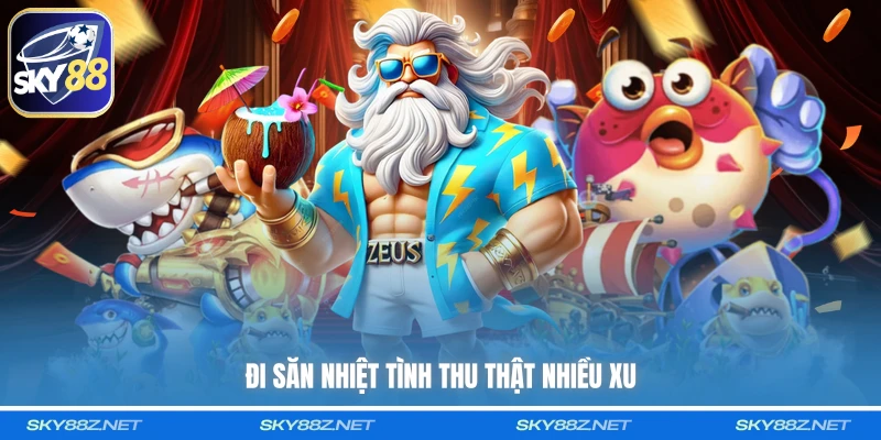 Đi săn nhiệt tình thu thật nhiều xu