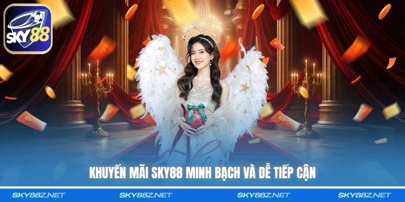 Khuyến mãi SKY88 minh bạch và dễ tiếp cận