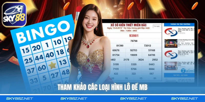 Tham khảo các loại hình lô đề MB